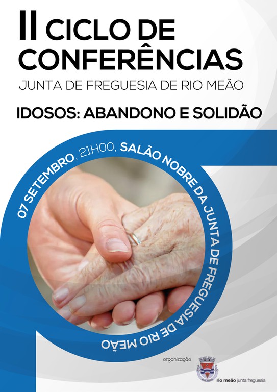 II Ciclo de Conferências - Junta de Freguesia de Rio Meão