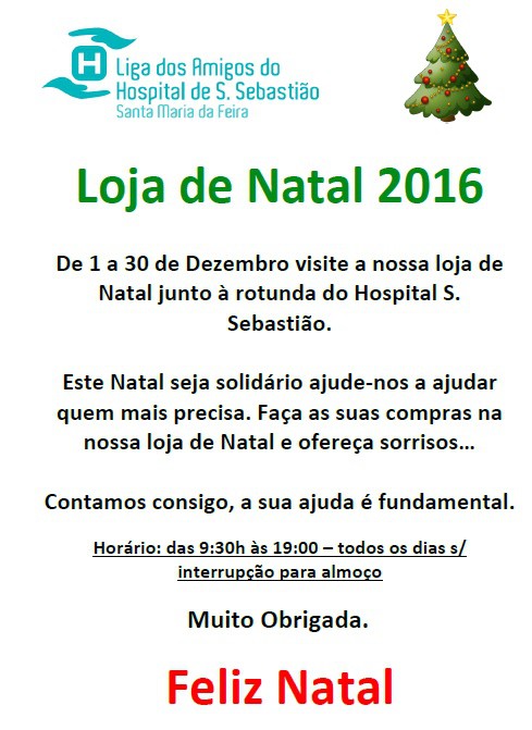 Loja de Natal - Liga dos Amigos do Hospital S. Sebastião