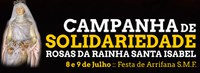 Campanha - "Rosas da Rainha Santa Isabel" - 8 e 9 de Julho, Arrifana 