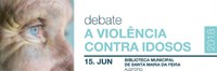 Debate | A Violência Contra Idosos - 15 de junho de 2018 