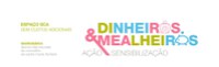 Ação de Sensibilização "Dinheiros & Mealheiros"